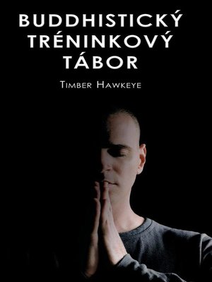 cover image of BUDDHISTICKÝ TRÉNINKOVÝ TÁBOR
